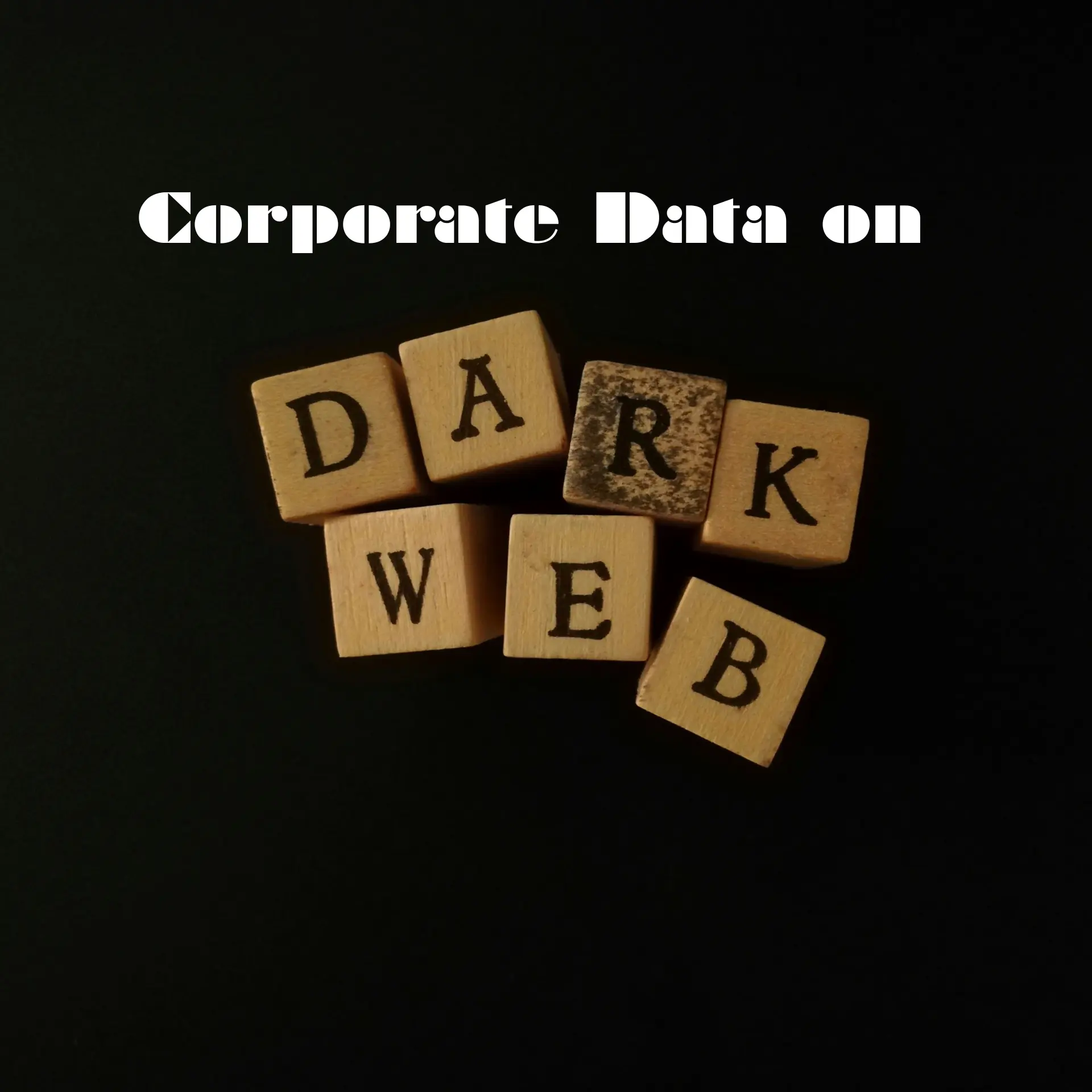 Corporate Data on the Dark Web